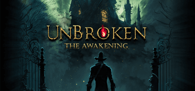 Unbroken: The Awakening – 3e Lune, folie et survie